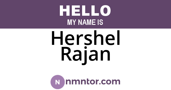 Hershel Rajan