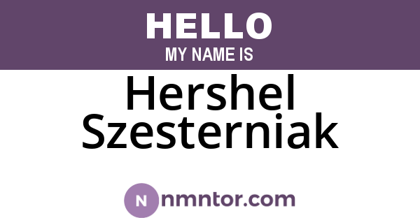 Hershel Szesterniak