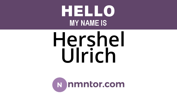 Hershel Ulrich
