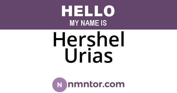 Hershel Urias