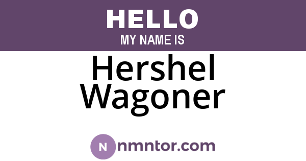 Hershel Wagoner