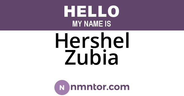 Hershel Zubia