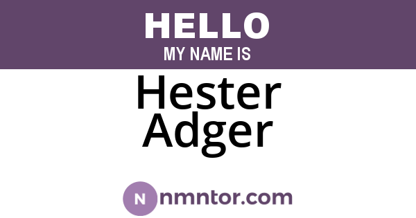 Hester Adger