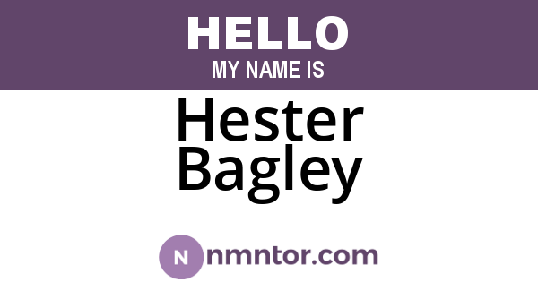 Hester Bagley