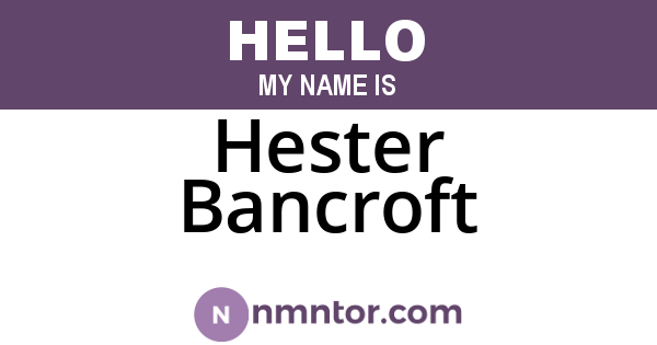 Hester Bancroft