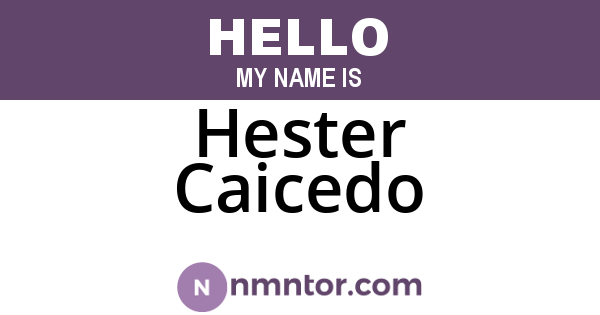 Hester Caicedo
