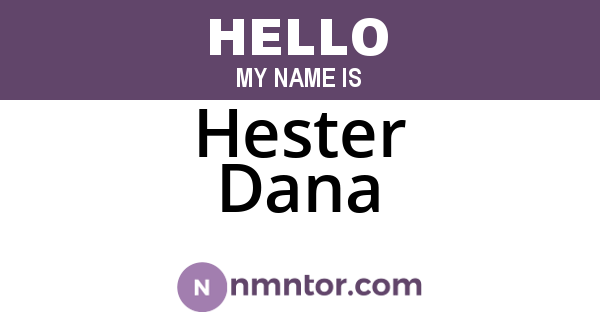 Hester Dana
