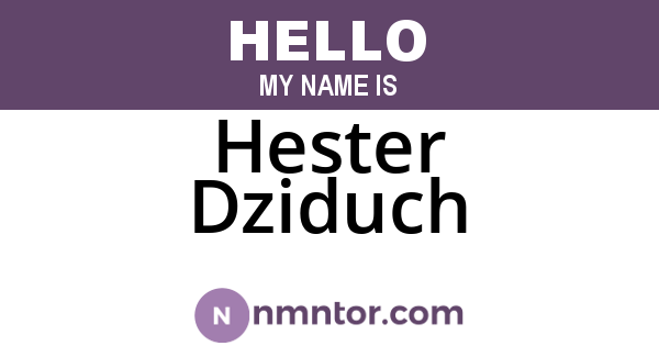 Hester Dziduch