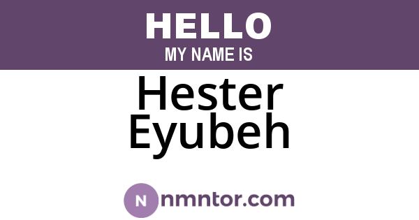 Hester Eyubeh