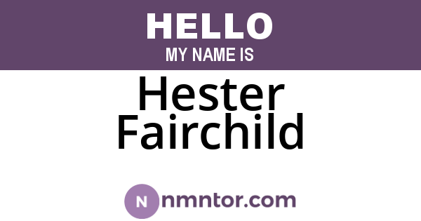 Hester Fairchild