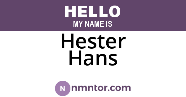 Hester Hans