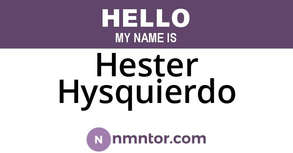 Hester Hysquierdo