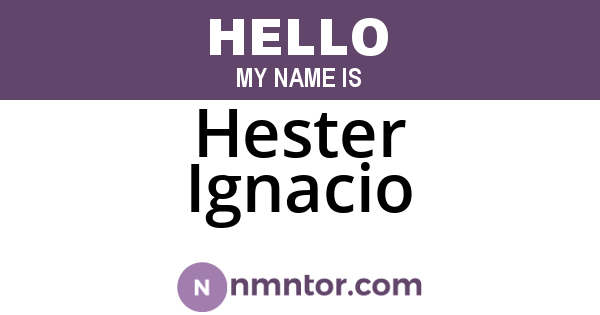 Hester Ignacio