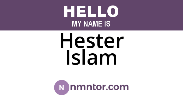 Hester Islam