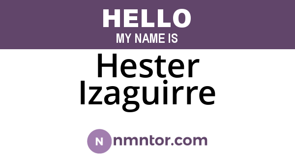Hester Izaguirre