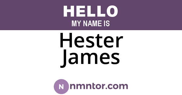 Hester James