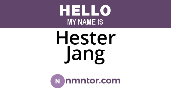 Hester Jang