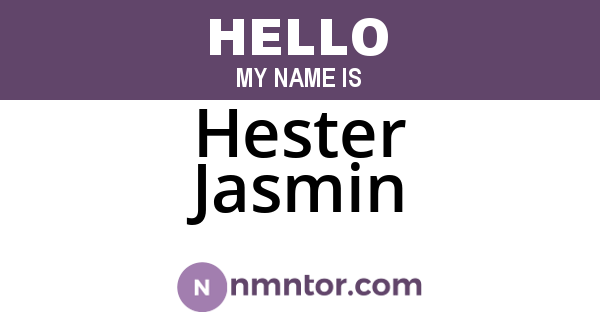 Hester Jasmin