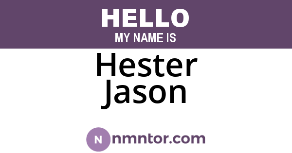 Hester Jason