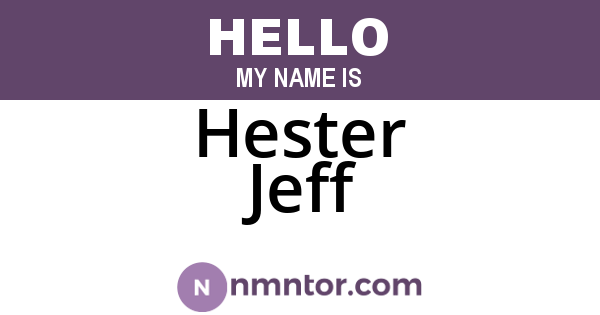 Hester Jeff