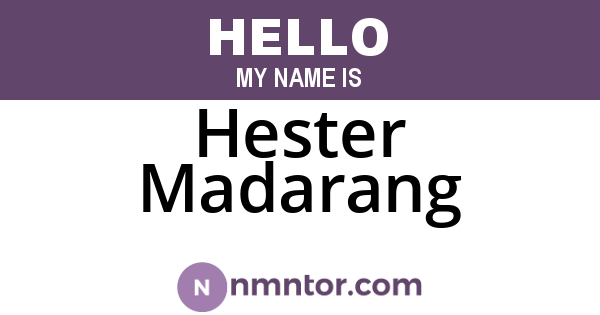 Hester Madarang