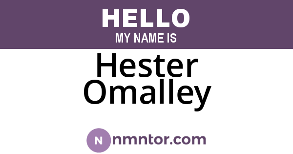 Hester Omalley