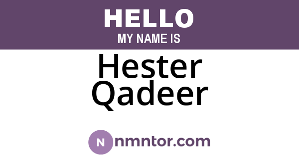 Hester Qadeer