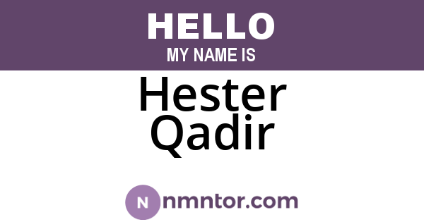Hester Qadir