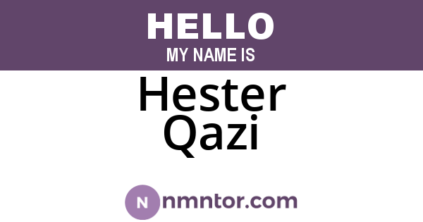 Hester Qazi