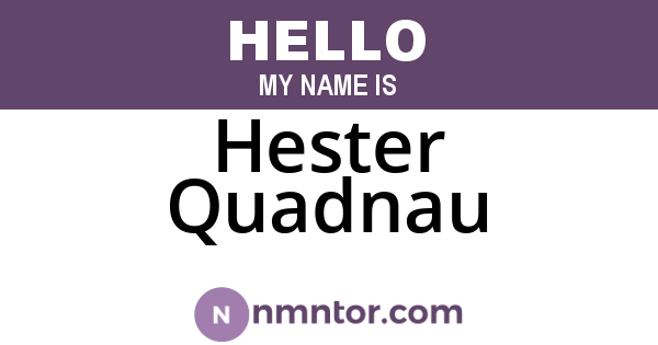 Hester Quadnau