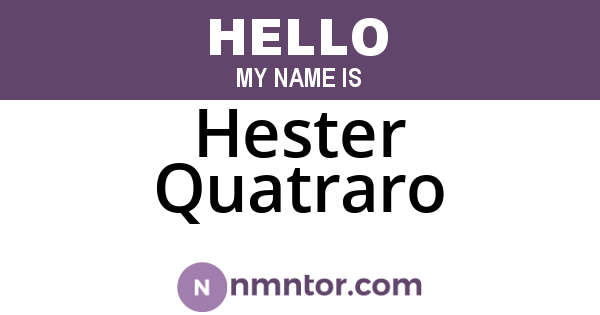 Hester Quatraro