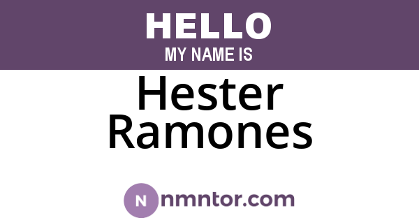 Hester Ramones