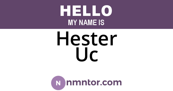 Hester Uc