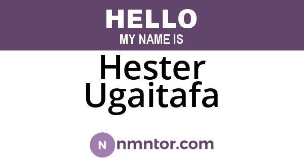 Hester Ugaitafa