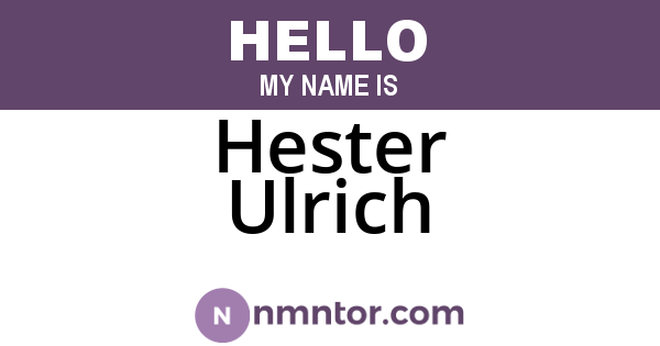 Hester Ulrich