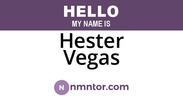 Hester Vegas