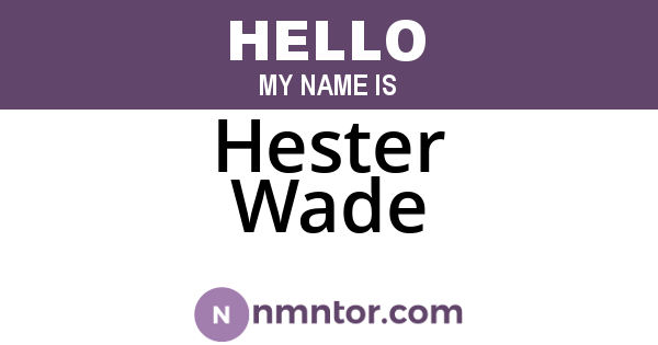 Hester Wade