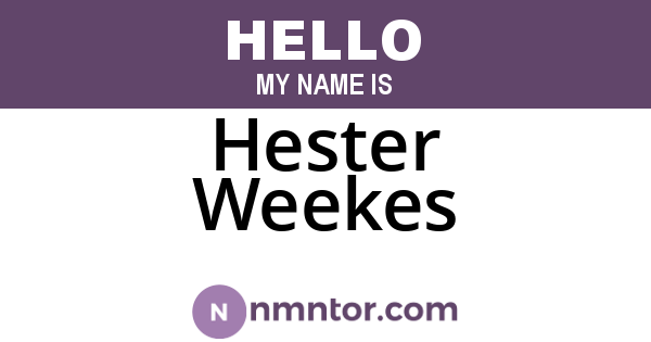 Hester Weekes
