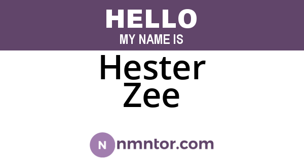 Hester Zee