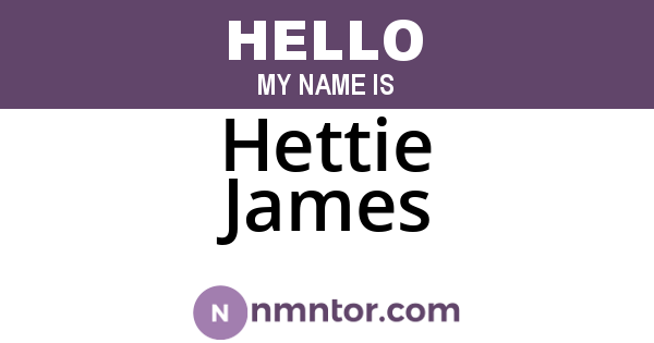 Hettie James