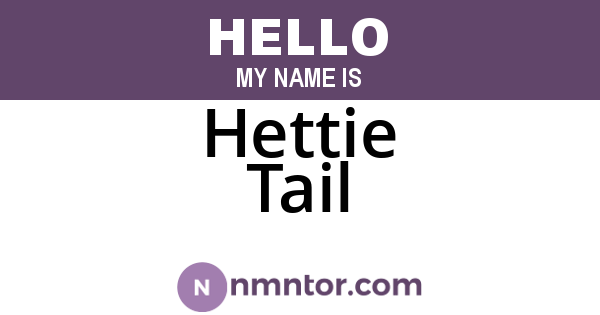 Hettie Tail