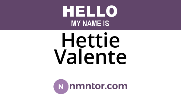Hettie Valente