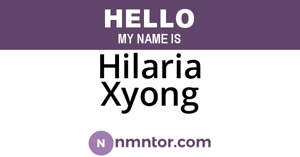 Hilaria Xyong