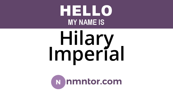 Hilary Imperial