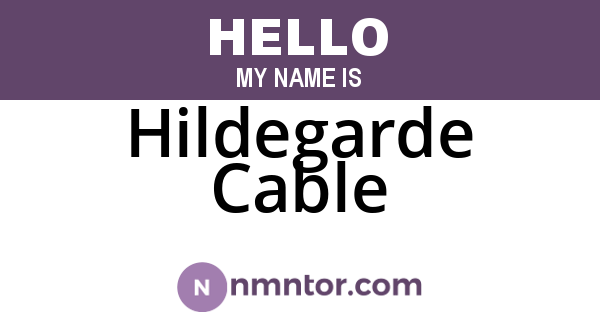 Hildegarde Cable