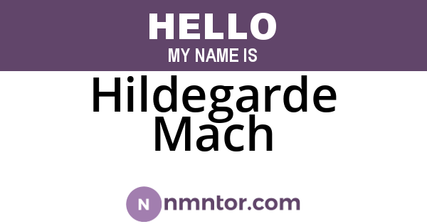 Hildegarde Mach