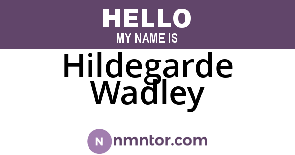 Hildegarde Wadley