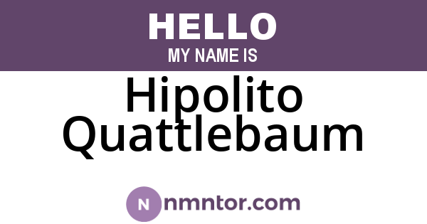 Hipolito Quattlebaum