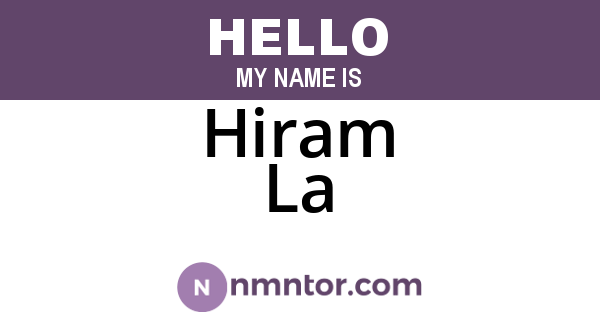 Hiram La