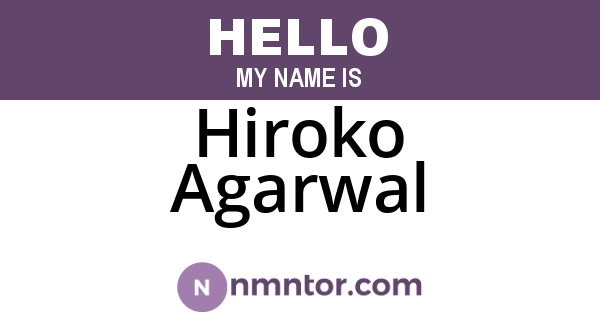 Hiroko Agarwal